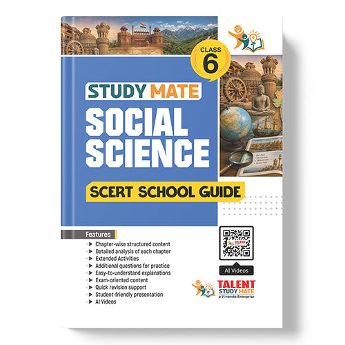 Talent Study Mate SCERT Class 6 Social Science School Guide | 2026 – 2027 Edition | 1 Volume Full Guide with New SCERT Syllabus for Class 6 Exams