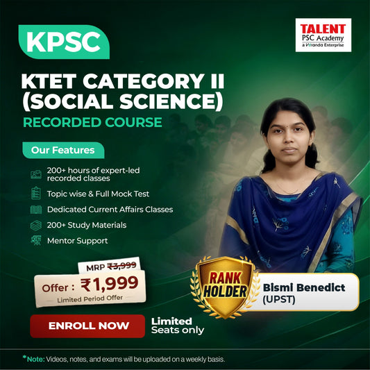 Kerala PSC KTET Category II – Social Science Recorded Course by Talent Academy